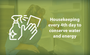 "Housekeeping every 4th day to conserve water and energy."