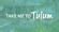 Take Me to Tulum text